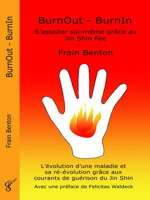 cover image of BurnOut--BurnIn. S'assister soi-même grâce au Jin Shin Fee